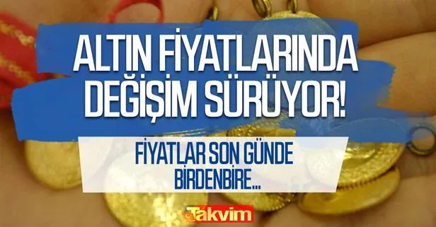 Çeyrek ve gram altın fiyatları ne kadar oldu?