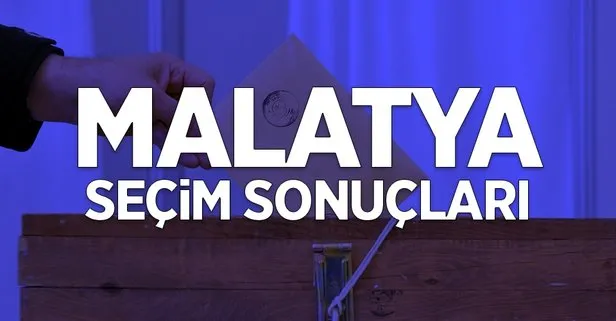 malatya secim sonuclari 31 mart