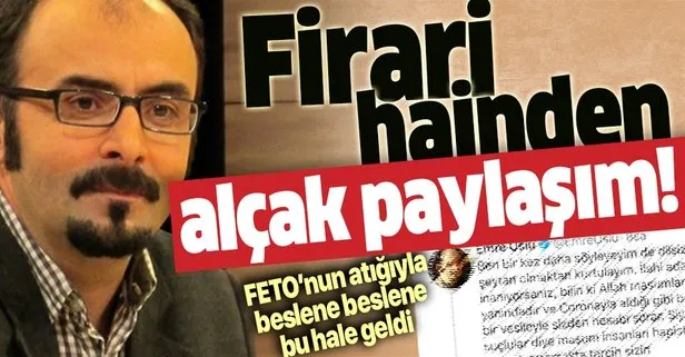 Firari FETÖ’cü Emre Uslu’dan skandal koronavirüs açıklaması