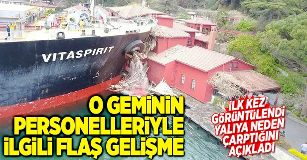 Boğaz'da yalıya çarpan geminin personelleriyle ilgili flaş gelişme-1