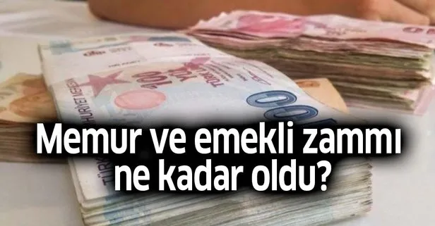 Memur ve emekli zammı ne kadar oldu? İşte net memur maaşları