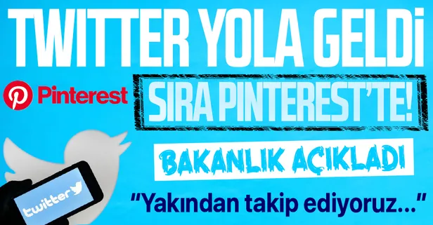 Twitter Türkiye'ye temsilci atayacak! Bakan Yardımcısı açıkladı: Pinterest'in yaptığı çalışmalar da yakından takip ediliyor