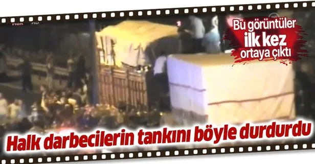 15 Temmuz darbe gecesine ait bu görüntüler ilk kez ortaya çıktı! Halk darbecilerin tankını böyle durdurdu