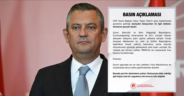 Bakanlıktan CHP lideri Özgür Özel'in akaryakıt istasyonu ile ilgili iddialarına yalanlama | Söz konusu bile değildir