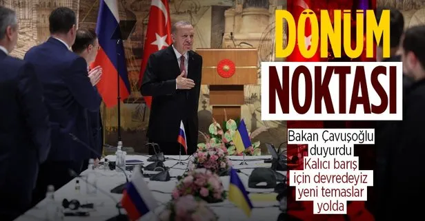 Dışişleri Bakanı Çavuşoğlu’ndan Rusya-Ukrayna mesajı! İstanbul’daki görüşme bir dönüm noktasıdır