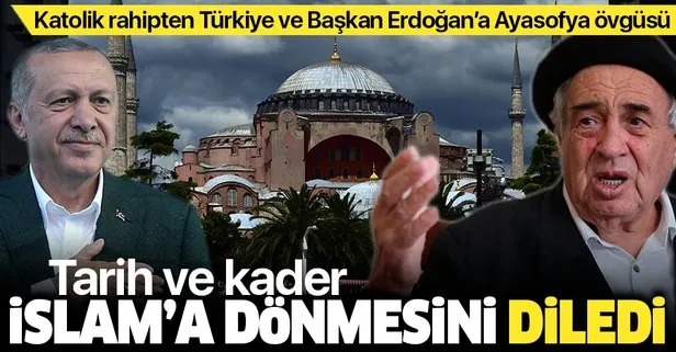 Katolik rahip Manuel Musellem’den Türkiye’ye ve Başkan Erdoğan’a Ayasofya övgüsü