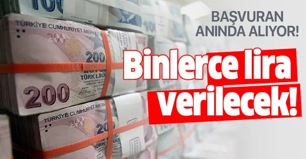 Vatandaşa binlerce lira karşılıksız destek verilecek!
