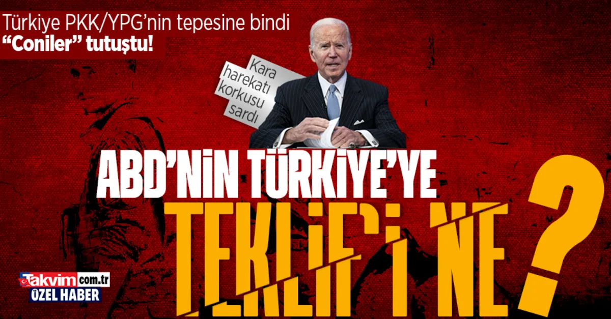 Türkiye PKK/YPG'nin tepesine bindi Coniler tutuştu! Ankara'dan ABD'ye anlayacağı dilden mesaj: Amerikalıların teklifi ne? - Takvim