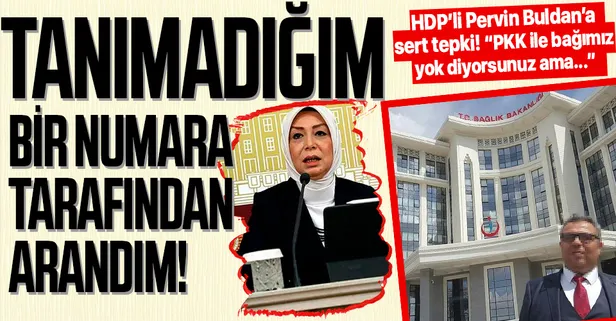 AK Partili Öznur Çalık: HDP’li Pervin Buldan geçen hafta tanımadığım bir numaradan beni aradı