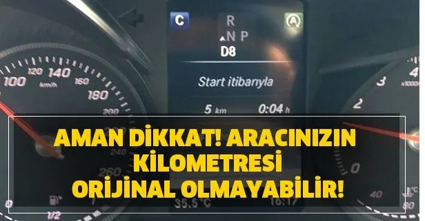 Aman dikkat! Aracınızın kilometresi orijinal olmayabilir!