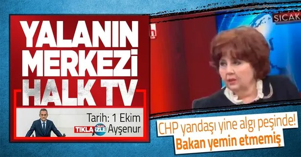 CHP yandaşı gazeteci Ayşenur Arslan’dan akılalmaz yalan! Milli Eğitim Bakanı Mahmut Özer yemin etmedi