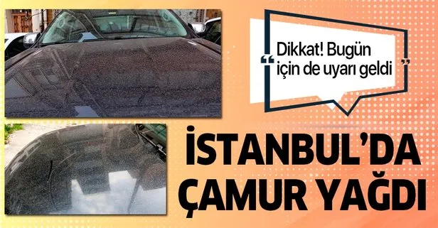 İstanbul’da çamur yağdı!