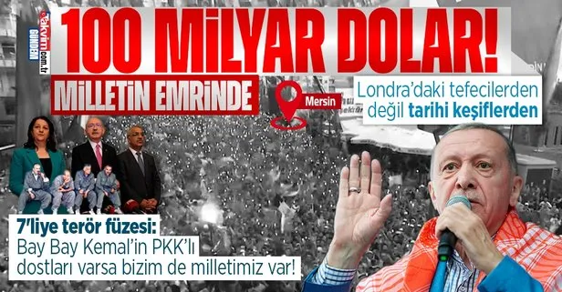 Başkan Erdoğan’dan AK Parti Mersin mitinginde önemli açıklamalar