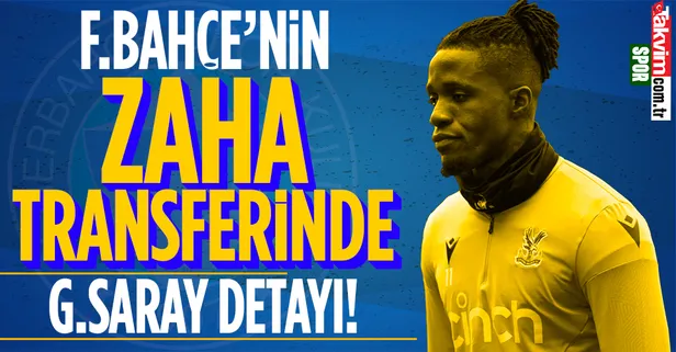 Fenerbahçe'nin Zaha transferinde Galatasaray detayı!