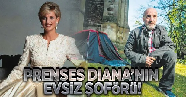 Diana’nın evsiz şoförü