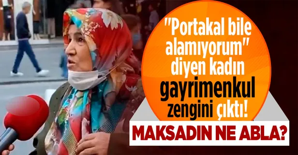"Portakal bile alamıyorum" diyen kadın gayrimenkul zengini çıktı! Çok sayıda dairesi var...