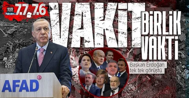 7,7’lik deprem felaketi sonrası Başkan Erdoğan siyasi parti liderleriyle tek tek görüştü! Bölgedeki durum ve çalışmalar değerlendirildi
