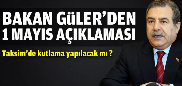 Bakan’dan 1 Mayıs açıklaması