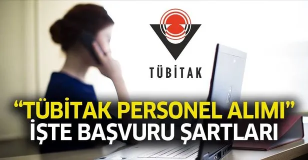 TÜBİTAK KPSS şartsız personel alımı yapıyor!
