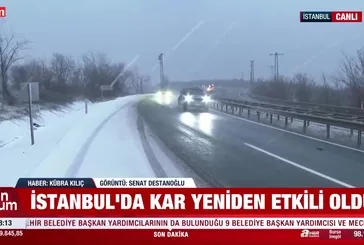 İstanbul’da kar yağışı yeniden etkili oldu