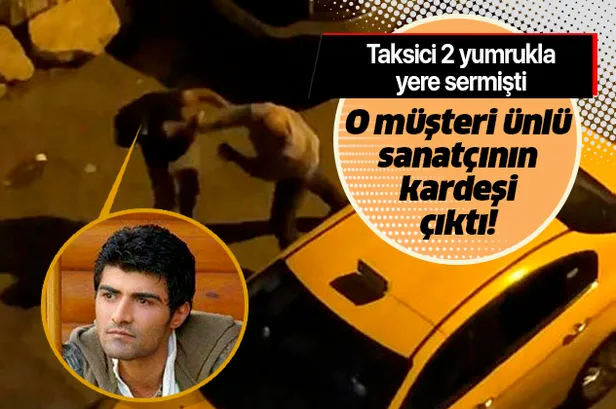 Ataşehir’de taksicinin yumrukladığı isim ünlü sanatçı İbrahim Erkal’ın kardeşi çıktı-1