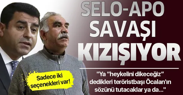 Apo-Selo savaşı kızışıyor! HDP'nin önünde iki seçenek var