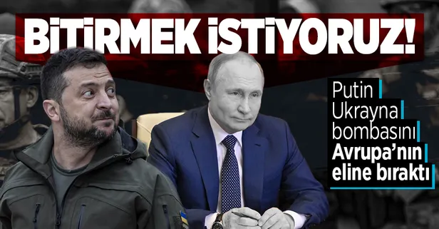 Putin'den flaş savaş açıklaması: "Biz bitirmek istiyoruz ama Ukrayna sürdürmek istiyor"