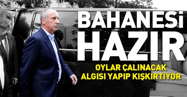 Muharrem İnce kışkırtmaya başladı
