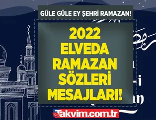 Kısa, uzun, duygulu, resimli, hadisli Elveda Ya Şehri Ramazan mesajları 2022! 🕌ELVEDA RAMAZAN SÖZLERİ - MESAJLARI!