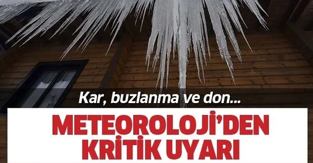 Bu iillerde yaşayanlar dikkat! Kar, buzlanma ve don...
