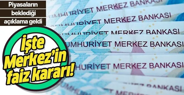 SON DAKİKA: Merkez Bankası piyasaların merakla beklediği faiz kararını açıkladı!