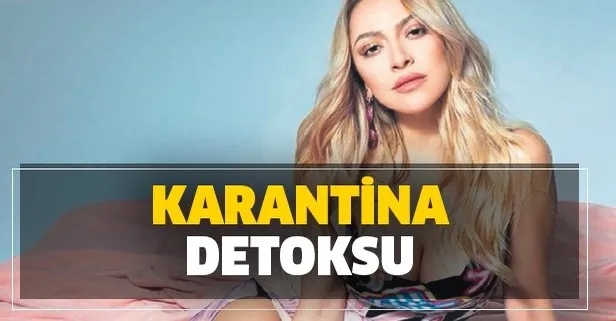 Hadise karantinada detoksa girdi