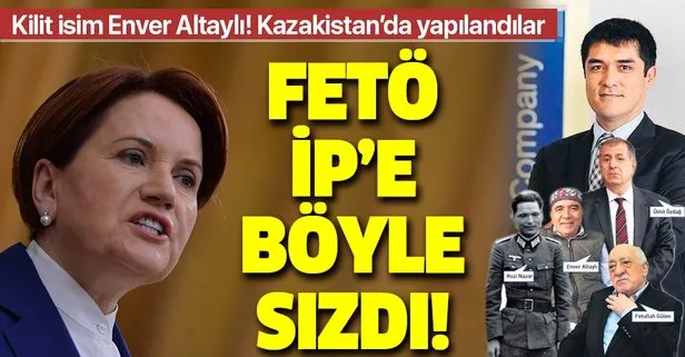 SON DAKİKA: İşte FETÖ’nün İYİ Parti’ye sızma hikâyesi: Kirli ortaklık böyle başladı