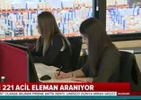 İŞKUR 77 bin 221 acil eleman aranıyor