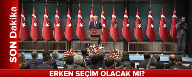 Cumhurbaşkanı Erdoğan Erken seçim tarihini açıkladı!