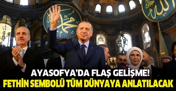 Ayasofya'da flaş gelişme!