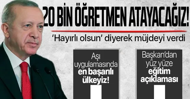 Son dakika: Başkan Recep Tayyip Erdoğan’dan öğretmen adaylarına müjde: Önümüzdeki aylarda 20 bin atama...