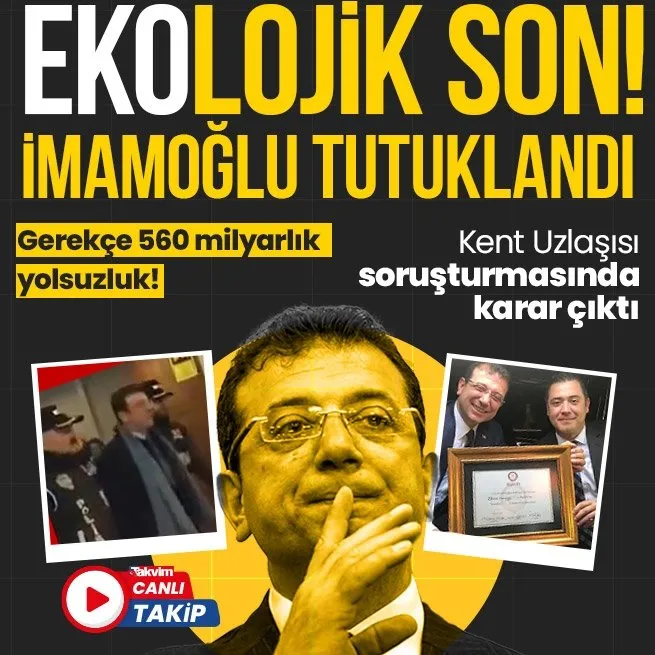 CANLI TAKİP | Ekrem İmamoğlu tutuklandı! Gerekçe 560 milyar TL’lik yolsuzluk... Terör soruşturmasında karar