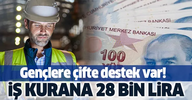 Gençlere çifte destek: İş kurana 28 bin TL