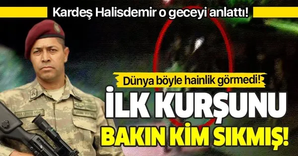 Omer Halisdemir In Kardesi Soner Halisdemir O Geceyi Anlatti Bakin