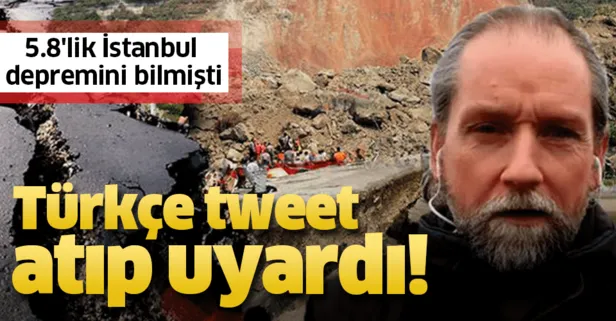 Frank Hoogerbeets Türkçe tweet atıp uyardı! 5.8’lik İstanbul depremini bilmişti