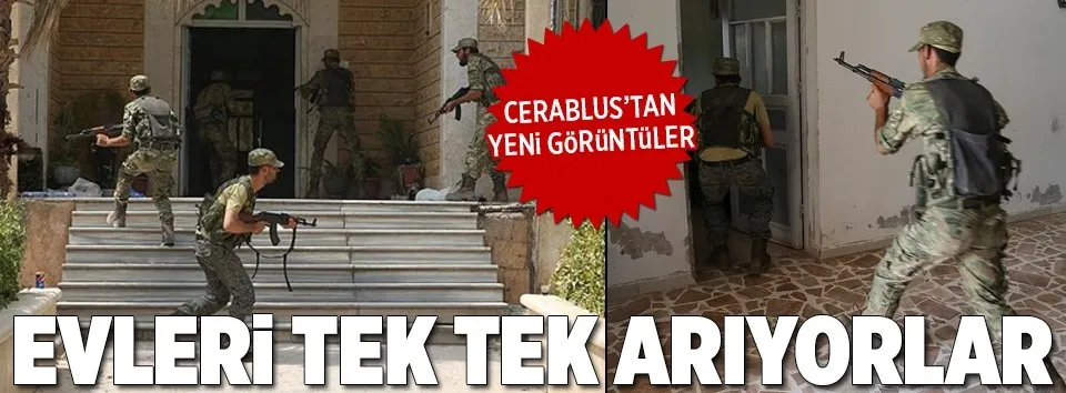 Cerablus’ta evlerde tek tek arama yapılıyor
