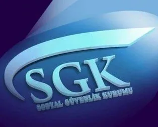 SGK’dan flaş açıklama: Süre uzatıldı
