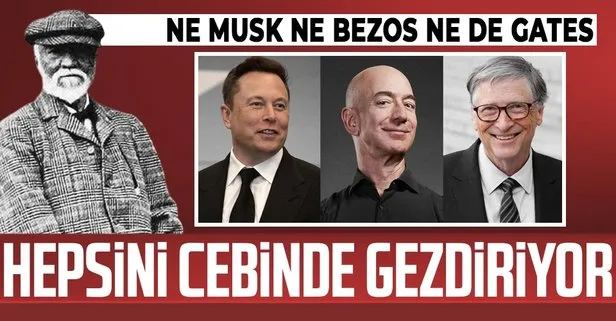 Ne Elon Musk ne Jeff Bezos ne de Bill Gates... İşte serveti 310 milyar dolar olan Andrew Carnegie’nin hayatı