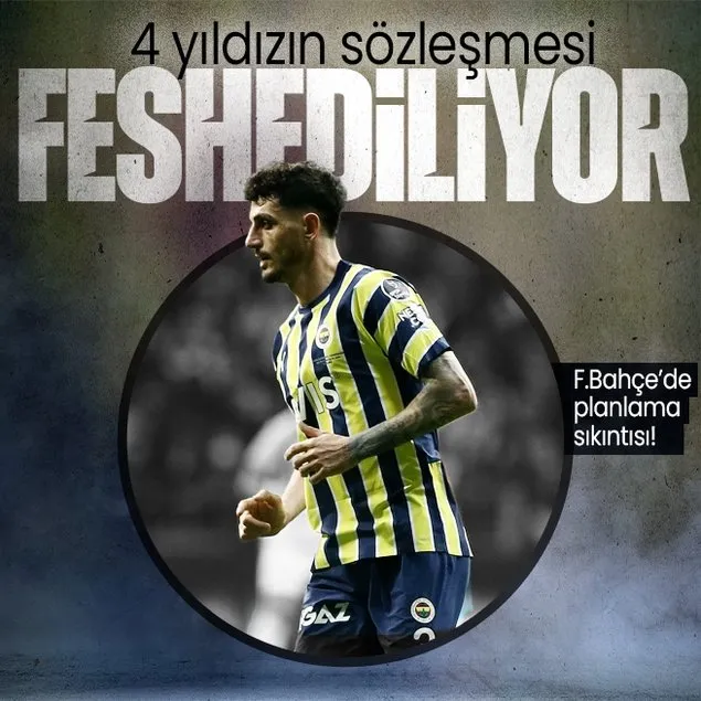 Fenerbahçe’de 4 ismin sözleşmesi feshediliyor!