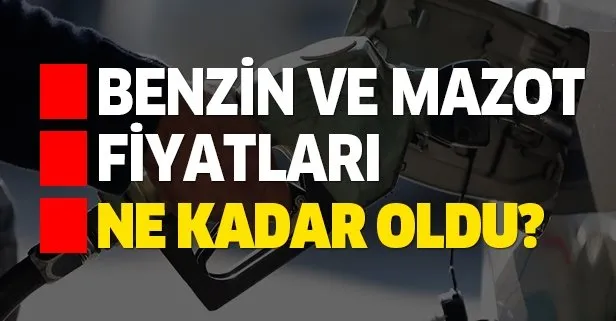 Benzin ve motorin fiyatları ne kadar oldu? İşte İstanbul, Ankara, İzmir akaryakıt fiyatları