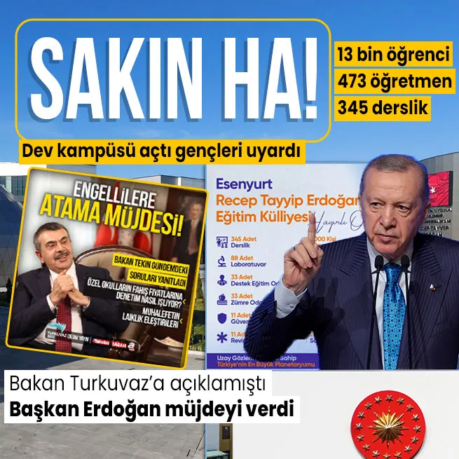 Başkan Erdoğan eğitim üssünün açılışında müjdeyi verdi: Bin 381 engelli öğretmen ataması yapacağız