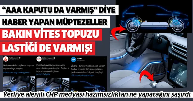 CHP medyası yerli otomobili yine hedef aldı! Sosyal medyadan tepki yağdı: Vizyon fukarası zavallılar
