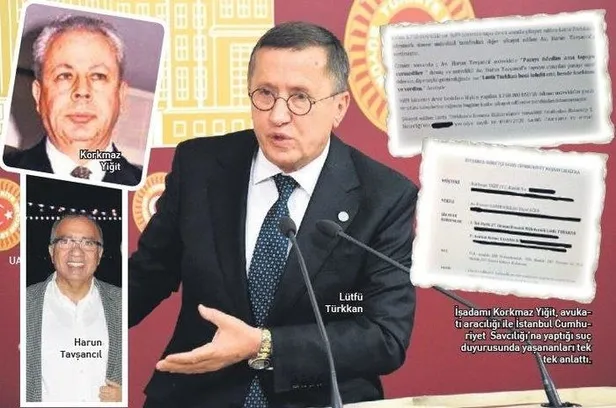 İyi Parti'nin küfürbaz vekili Lütfü Türkkan’dan tehditle 3.7 milyon dolarlık vurgun!-6