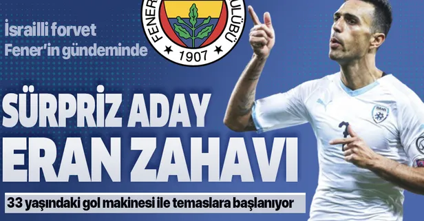 Fenerbahçe'de sürpriz aday Eran Zahavi